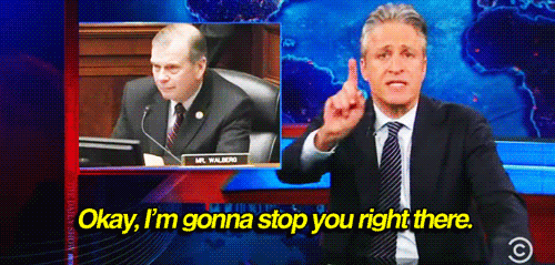 stop-you-right-there-jon-stewart.gif