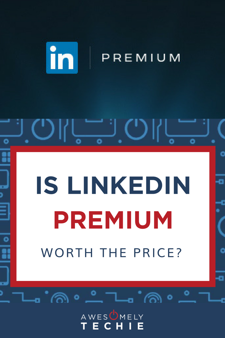linkedin premium worth it