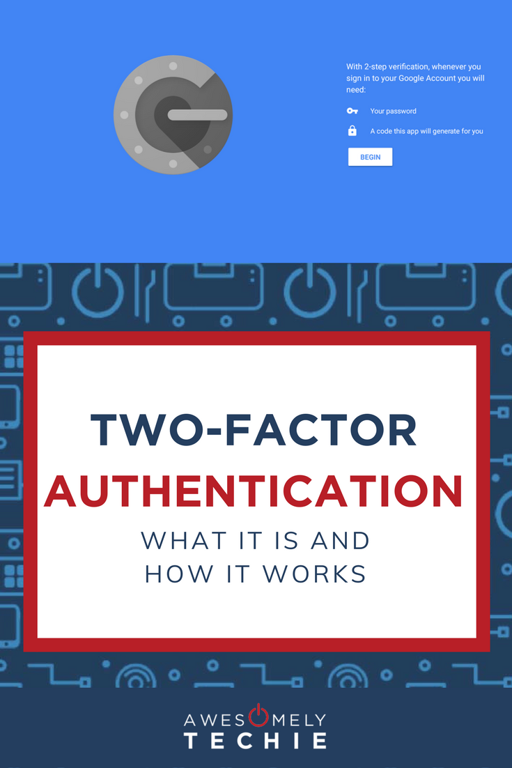 Two-Factor Authentication: Why You Need It and How It Works - Awesomely ...