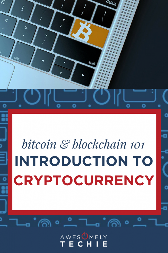 Bitcoin And Blockchain 101: Introduction To Cryptocurrency - Awesomely ...